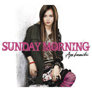 上木彩矢歌曲:SUNDAY MORNING ~Instrumental~歌词