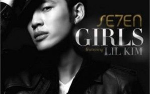 SE7EN歌曲:Girls(feat. Lil Kim)歌词