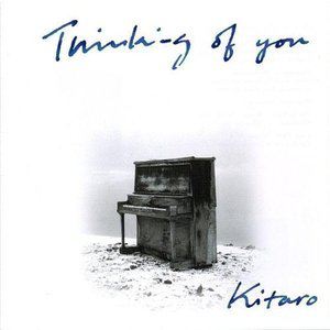 喜多郎歌曲:Thinking Of You歌词